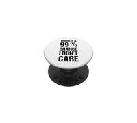 C'è un 99% di probabilità che non mi interessa PopSockets PopGrip Adesivo