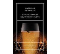 C'è un cadavere nel mio champagne