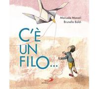 C'è un filo.... Ediz. a colori
