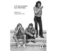 C'è un fuoco da portare