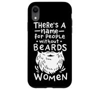 C'è un nome per le persone senza barbe Donne Divertimento Custodia per iPhone XR