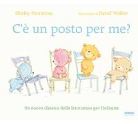 Libri Parenteau Shirley - C'e Un Posto Per Me? Ediz. A Colori