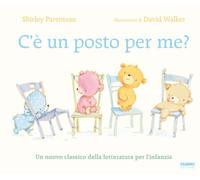 Libri Parenteau Shirley - C'e Un Posto Per Me? Ediz. A Colori