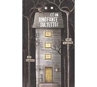 C'e' un rinofante sul tetto!