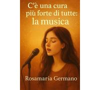 C'è una cura più forte di tutte: la musica