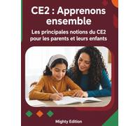 CE2 : Apprenons ensemble: Le programme officiel pour les parents et leurs enfants