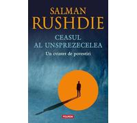 Ceasul al unsprezecelea - Salman Rushdie