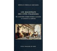 Cébeillac-Gervasoni, - Les magistrats des cités italiennes. De la seconde Guerre