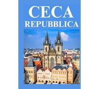 CECA REPUBBLICA GUIDA DI VIAGGIO 2025