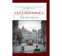 Ceca Repubblica Guida di viaggio 2026: Città medievali, castelli mozzafiato, storia ricca e paesaggi meravigliosi
