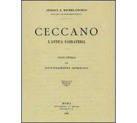 Ceccano. L'antica fabrateria. Studi storici (rist. anast. Roma, Tipografia A. Befani, 1893)