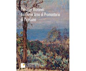 Ceccarelli Lemut,Mar - Paesaggi litoranei: dal fiume Arno al promontorio di Piom