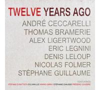 Ceccarelli - Twelve Years Ago