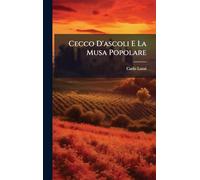 Cecco D'ascoli E La Musa Popolare