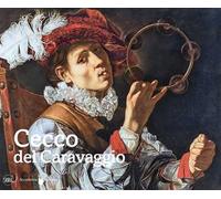 Cecco del Caravaggio. Ediz. illustrata