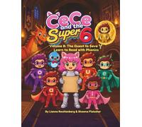 CeCe and the Super 6 Volume 8:The Quest to Save Y: Learn to Read with Phonics