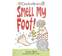 Cece Bell Chick and Brain: Smell My Foot (Copertina rigida) Chick and Brain
