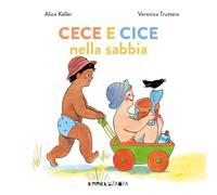 Cece e Cice nella sabbia. Ediz. a colori
