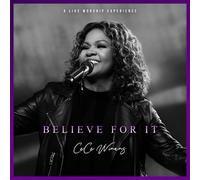 Winans, Cece - Believe For It Live