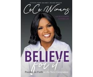 CeCe Winans Suzanne Gosselin Believe for It (Copertina rigida)