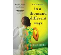 Cecelia Ahern In a Thousand Different Ways (Copertina rigida)