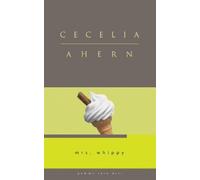 Cecelia Ahern Mrs. Whippy (Tascabile)