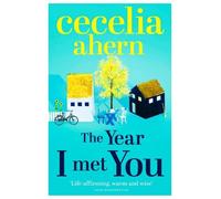 Cecelia Ahern The Year I Met You (Tascabile)