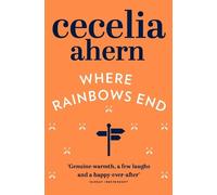 Cecelia Ahern Where Rainbows End (Tascabile)