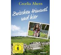 Cecelia Ahern - Zwischen Himmel und hier