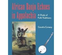 Cecelia Conway African Banjo Echoes in Appalachia (Tascabile)