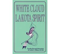 Cecelia Ferretti Brownlow Leslie S Wilner White Cloud, Lakota Spirit (Tascabile)