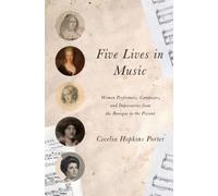 Cecelia Hopkins Porter Five Lives in Music (Tascabile)