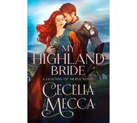 Cecelia Mecca My Highland Bride (Tascabile) Kingdoms of Meria
