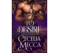 Cecelia Mecca To Desire (Tascabile) Knight School Chronicles