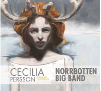 Cecelia Persson & Norrbotten B Composer in Residence (CD)