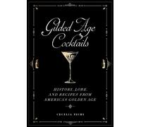 Cecelia Tichi Gilded Age Cocktails (Copertina rigida)