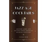 Cecelia Tichi Jazz Age Cocktails (Copertina rigida)