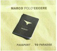 Cecere, Marco Polo - Passport To Paradise