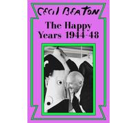 Cecil Beaton The Happy Years (Tascabile) Cecil Beaton's Diaries