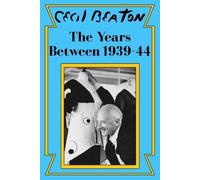 Cecil Beaton The Years Between: 1939-44 (Tascabile) Cecil Beaton's Diaries
