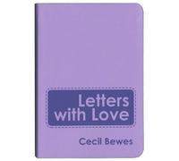 Cecil Bewes Letters With Love (Rilegato in ecopelle) Devotionals
