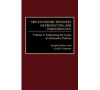 Cecil D. Johnson Jo The Economic Benefits of Predicting Job (Copertina rigida)