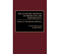 Cecil D. Johnson Jo The Economic Benefits of Predicting Job (Copertina rigida)