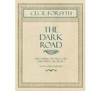 Cecil Forsyth The Dark Road - Sheet Music for Viola Solo and String (Tascabile)