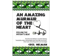 Cecil Helman An Amazing Murmur of the Heart (Tascabile)