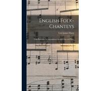 Cecil James Sharp English Folk-chanteys (Copertina rigida)