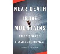 Cecil Kuhne Near Death in the Mountains (Tascabile) Vintage Departures