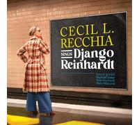 Cecil L. RECCHIA Cecil L. Recchia Sings Django Reinhardt (CD)