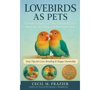 Cecil M Frazier Lovebirds as Pets (Tascabile)