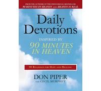 Cecil Murphey Don Pip Daily Devotions Inspired by 90 Minutes in Heav (Tascabile)